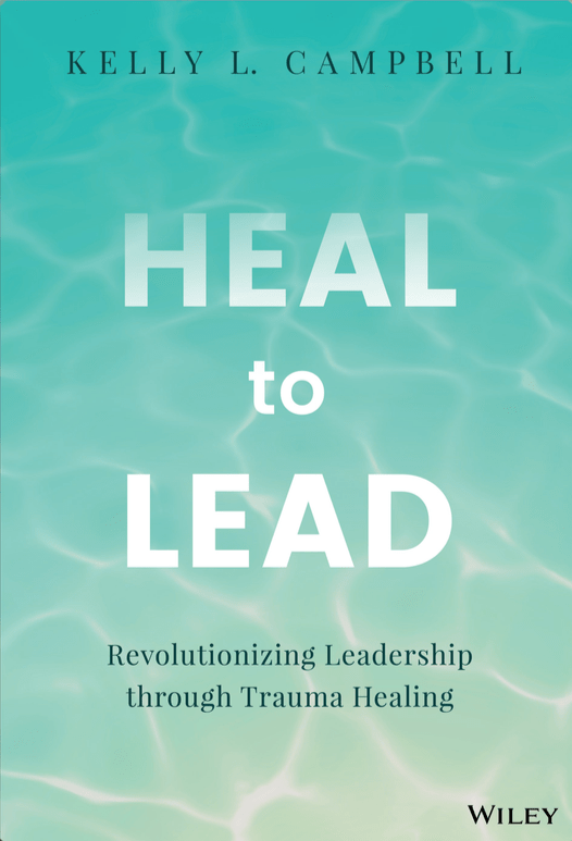 HEAL to LEAD by Kelly L. Campbell