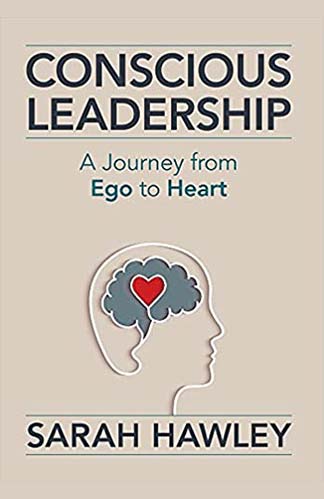 Conscious leadership book cover by sarah hawley